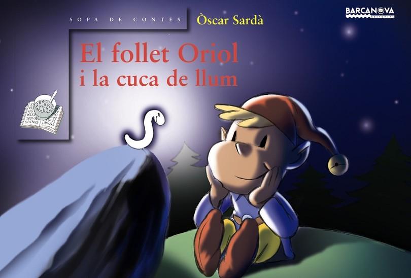 EL FOLLET ORIOL I LA CUCA DE LLUM   (TELA) | 9788448915537 | SARDA, OSCAR