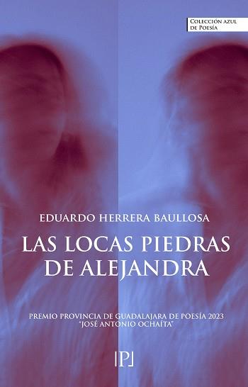 Las locas piedras de Alejandra | 9788410073500 | EDUARDO HERRERA BAULLOSA