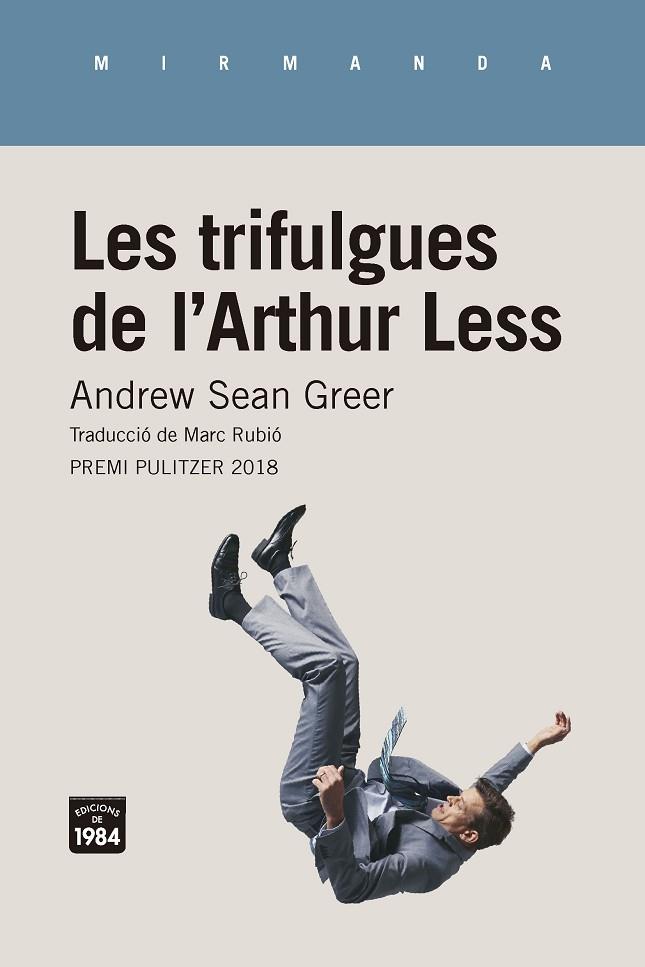 LES TRIFULGUES DE L'ARTHUR LESS | 9788416987467 | ANDREW SEAN GREER