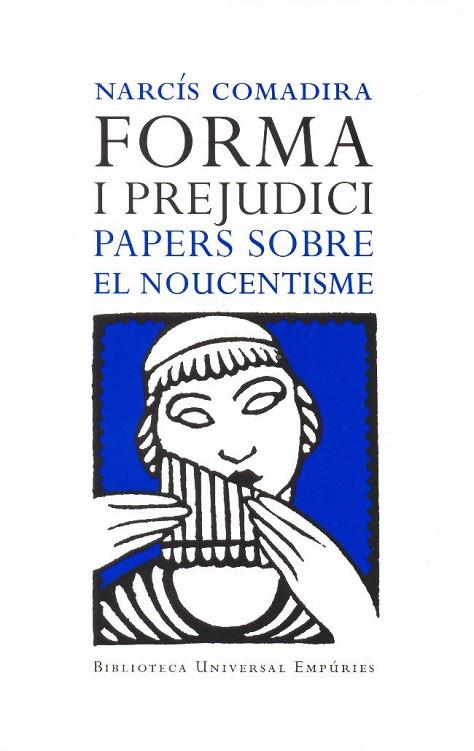 FORMA I PREJUDICI PAPERS SOBRE EL NOUCENTISME | 9788497871662 | COMADIRA, NARCIS