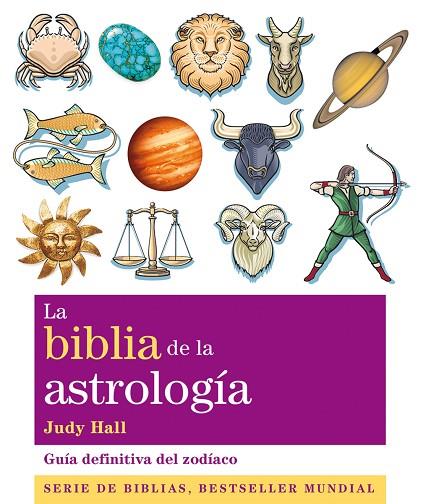 LA BIBLIA DE LA ASTROLOGÍA | 9788484453727 | JUDY HALL