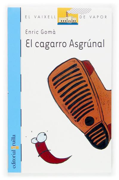 EL CAGARRO ASGRUNAL | 9788466111553 | GOMA, ERIC