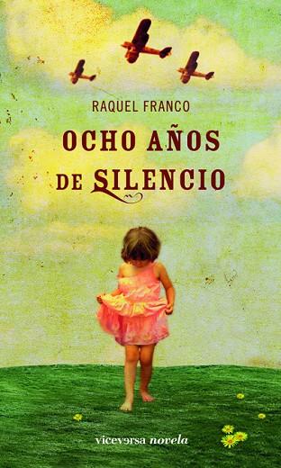 OCHO AÑOS DE SILENCIO | 9788492819508 | FRANCO, RAQUEL