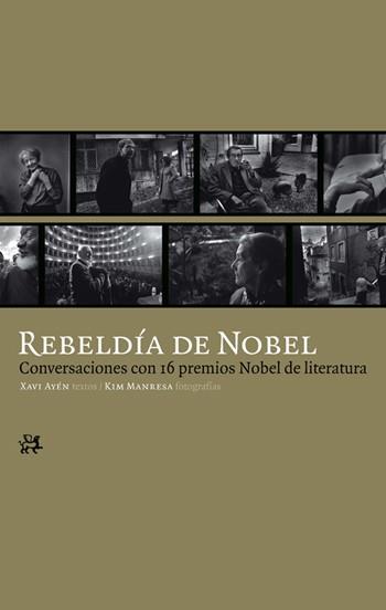 REBELDIA DE NOBEL. CONVERSACIONES CON 16 PREMIOS... | 9788476698914 | AYEN, XAVI & MANRESA, KIM