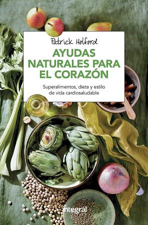 AYUDAS NATURALES PARA EL CORAZON | 9788491180869 | PATRICK HOLFORD