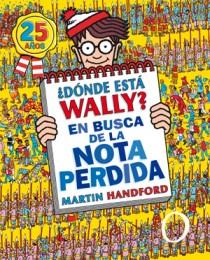 DONDE ESTA WALLY? EN BUSCA DE LA NOTA PERDIDA | 9788466649964 | HANDFORD, MARTIN