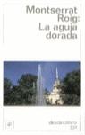 LA AGUJA DORADA | 9788423321346 | MONTSERRAT ROIG