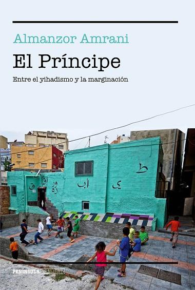 EL PRINCIPE | 9788499425382 | ALMANZOR AMRANI