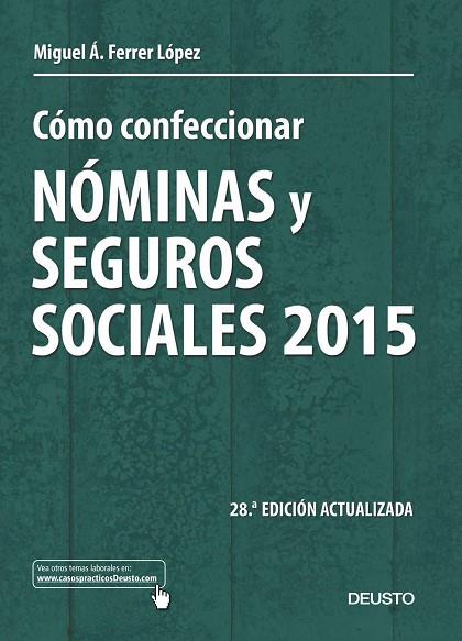 COMO CONFECCIONAR NOMINAS Y SEGUROS SOCIALES 2015 | 9788423420902 | FERRER LOPEZ, MIGUEL A.