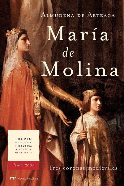 MARIA DE MOLINA, TRES CORONAS MEDIEVALES | 9788427030190 | ARTEAGA, ALMUDENA DE