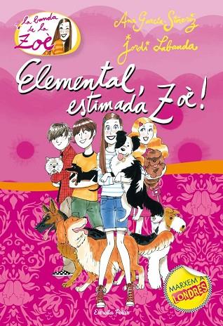 ELEMENTAL ESTIMADA ZOE! | 9788499325415 | GARCIA SIÑERIZ, ANA & LABANDA, JORDI