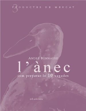 ANEC COM PREPARAR-LO 10 VEGADES, L' | 9788460982937 | BONNAURE, ANDRE