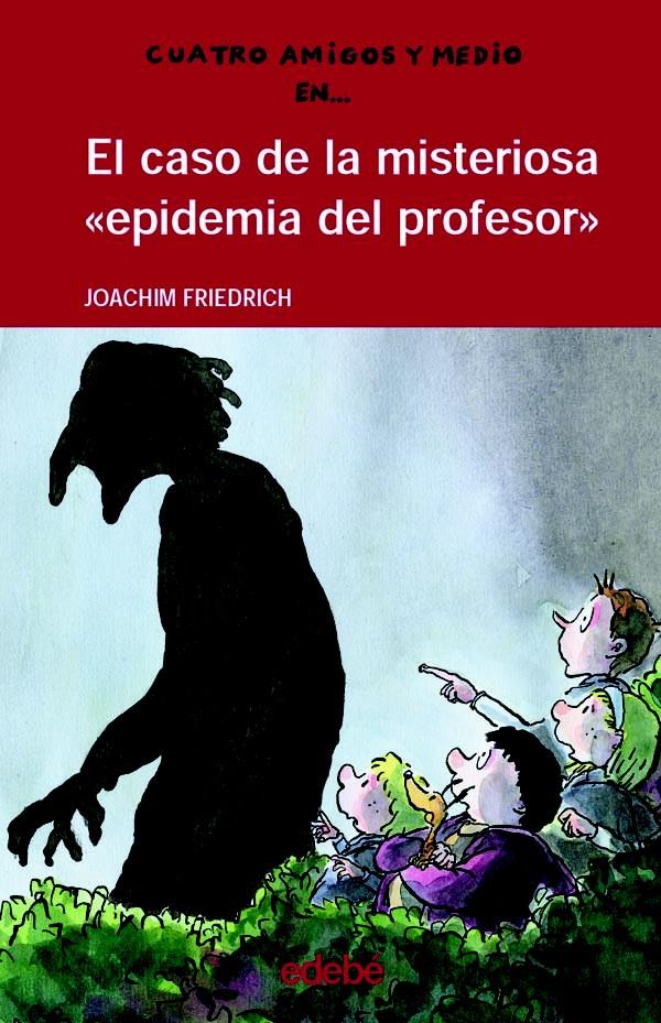EL CASO DE LA MISTERIOSA EPIDEMIA DEL PROFESOR | 9788423668359 | FRIEDRICH, JOACHIM