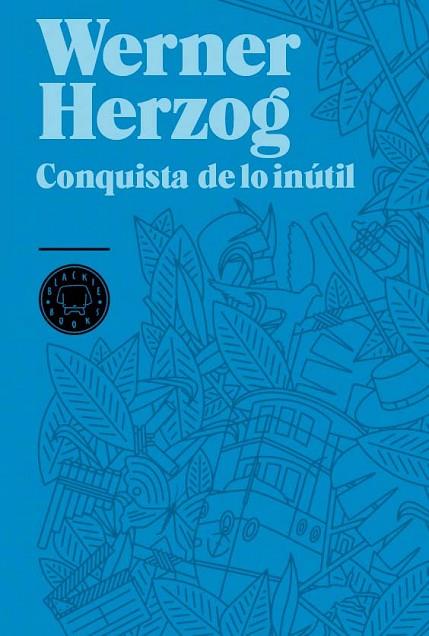 CONQUISTA DE LO INUTIL | 9788493736248 | HERZOG, WERNER