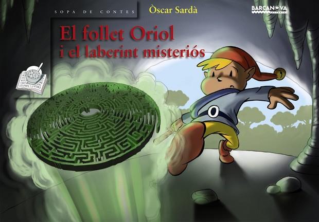 EL FOLLET ORIOL I EL LABERINT MISTERIOS | 9788448924591 | SARDÀ, ÒSCAR