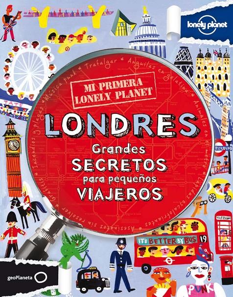 LONDRES GRANDES SECRETOS PARA PEQUEÑOS VIAJEROS | 9788408109136 | LONELY