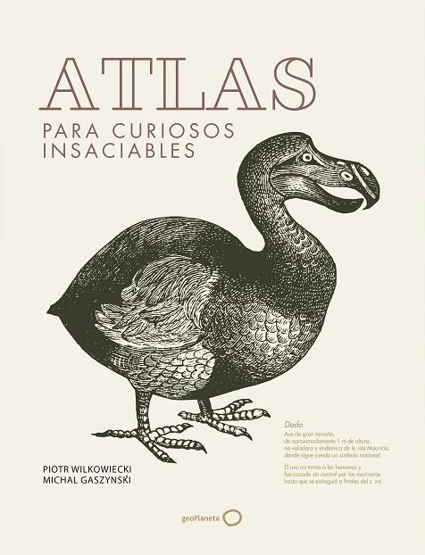 ATLAS PARA CURIOSOS INSACIABLES | 9788408182245 | PIOTR WILKOWIECKI & MICHAL GASZYNSKI