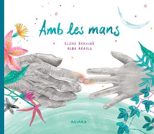 AMB LES MANS | 9788418972317 | ELENA BERNABÈ & ALBA AZAOLA