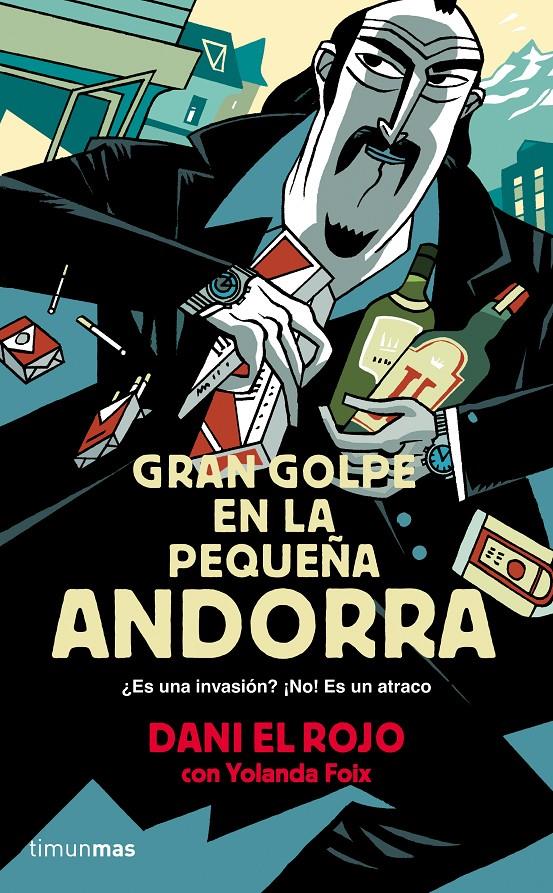 GRAN GOLPE EN LA PEQUEÑA ANDORRA | 9788445002377 | EL ROJO, DANI  & FOIX, YOLANDA