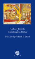 PARA COMPRENDER LA CRISIS | 9788496974418 | TORTELLA, GABRIEL & NUÑEZ, CLARA EUGENIA