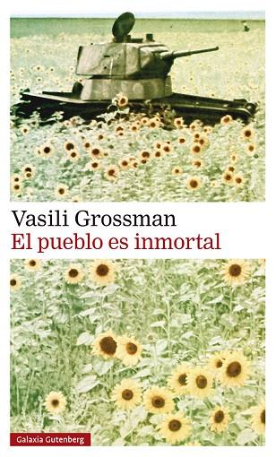 El pueblo es inmortal | 9788419738028 | Vasili Grossman