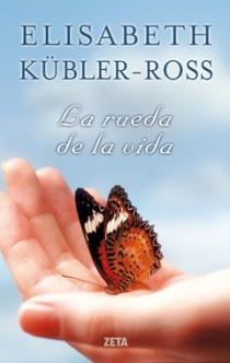 RUEDA DE LA VIDA, LA | 9788498721560 | ELISABETH KUBLER ROSS