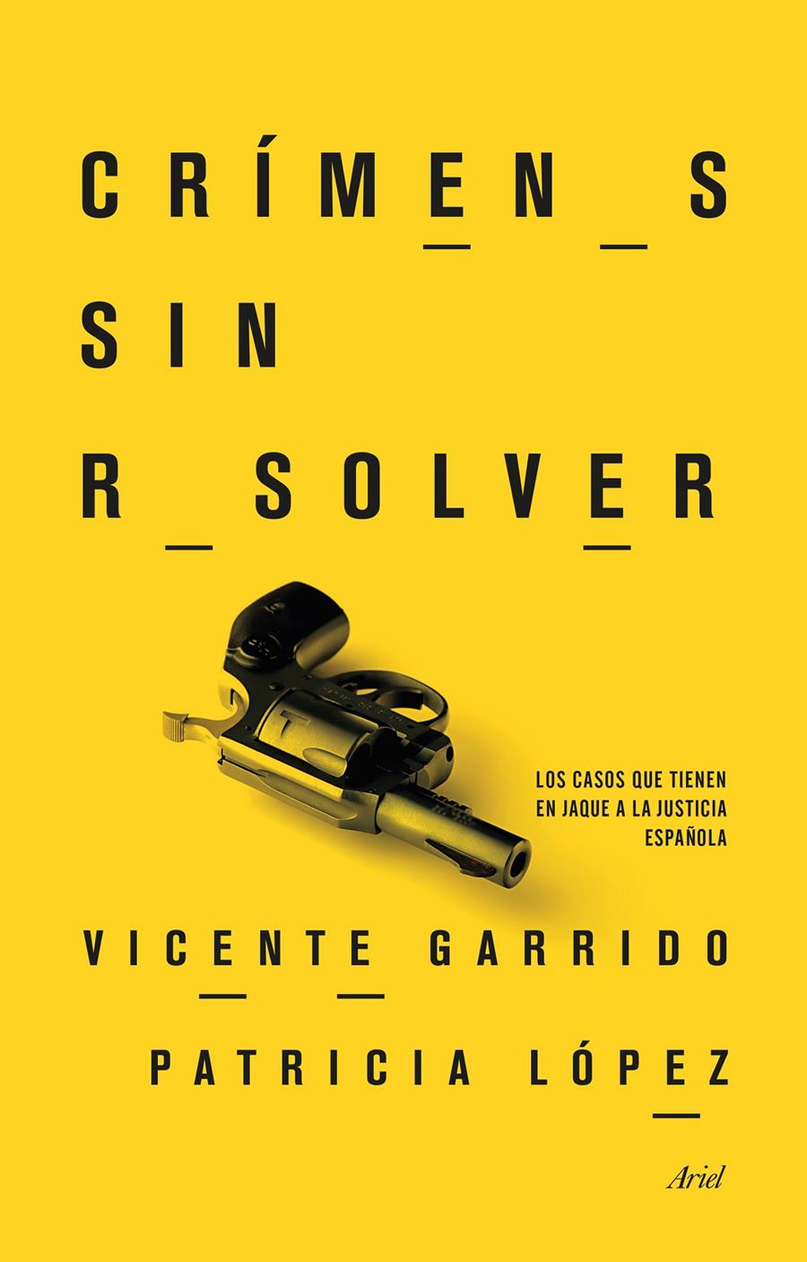 CRIMENES SIN RESOLVER | 9788434417793 | GARRIDO, VICENTE & LOPEZ, PATRICIA
