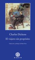 EL VIAJERO SIN PROPOSITO | 9788496974524 | CHARLES DICKENS