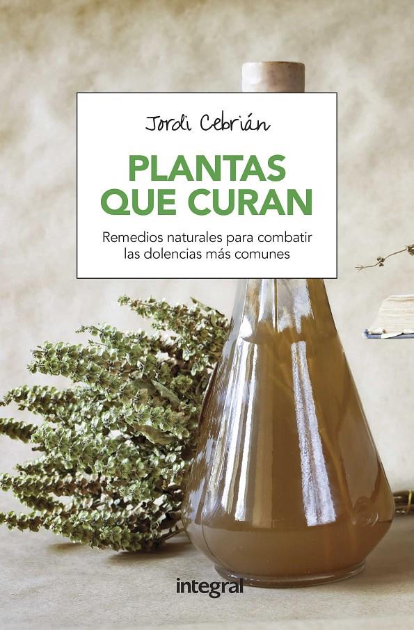 PLANTAS QUE CURAN | 9788491180654 | JORDI CEBRIAN
