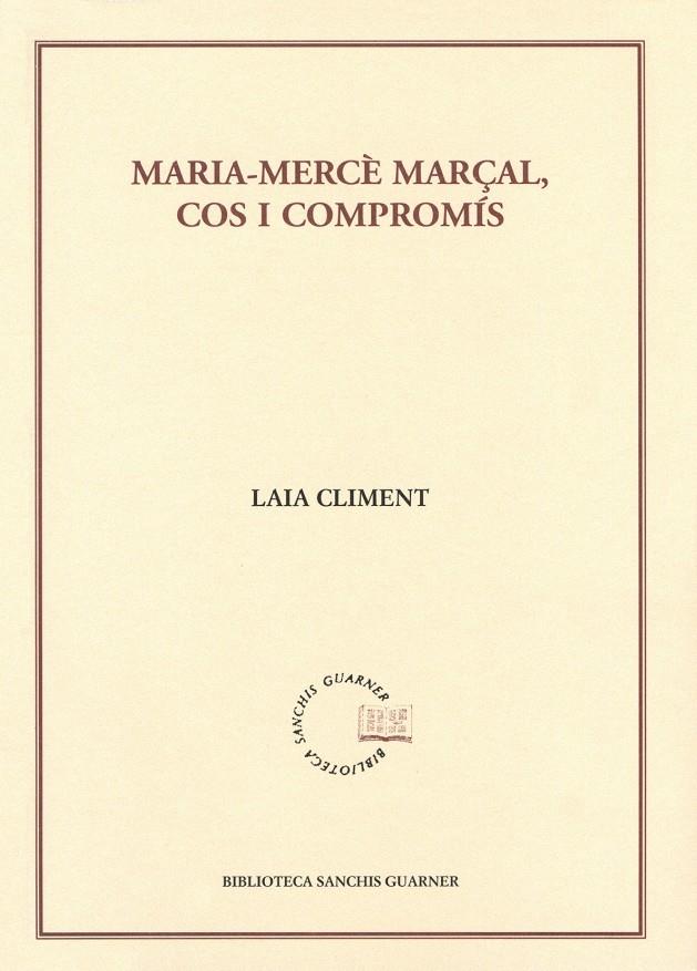 MARIA-MERCE MARÇAL, COS I COMPROMIS | 9788484159940 | CLIMENT, LAIA