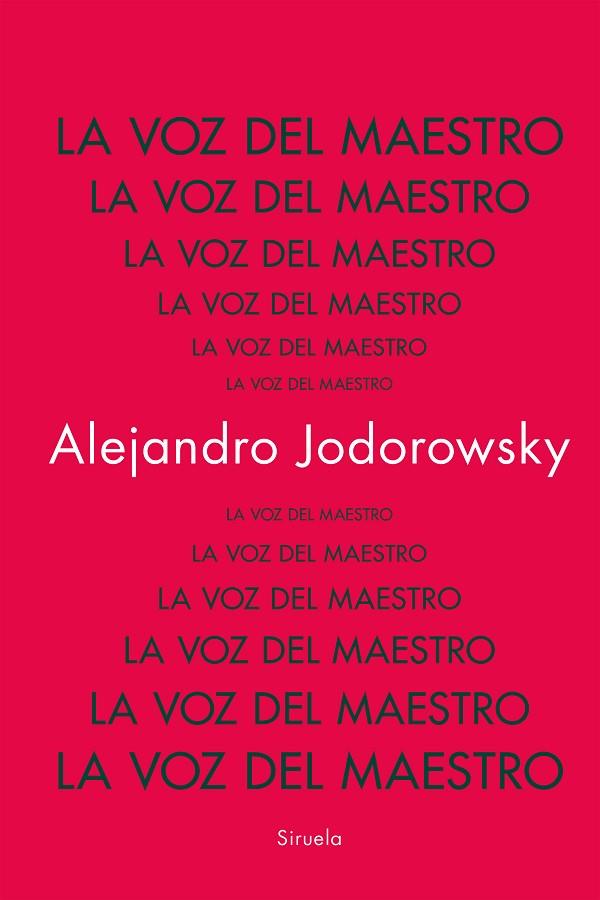 La Voz del maestro | 9788419942753 | Alejandro Jodorowsky