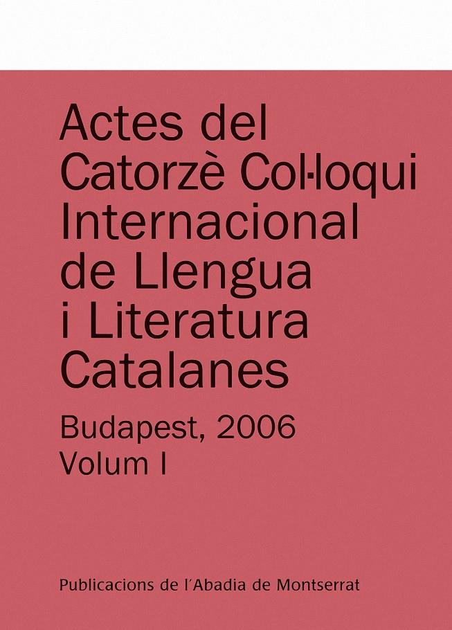ACTES DEL CATORZE COL.LOQUI INTERNACIONAL DE LLENGUA I LITER | 9788498831412 | FALUBA, KÁLMÁN/Y OTROS