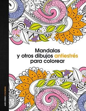 MANDALAS Y OTROS DIBUJOS ANTIESTRES PARA COLOREAR | 9788408153061 | VVAA
