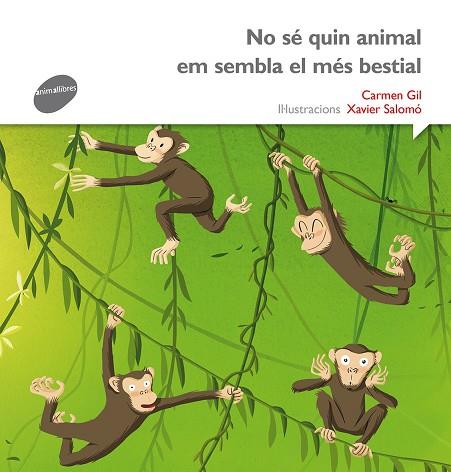 NO SE QUIN ANIMAL EM SEMBLA EL MES BESTIAL | 9788415975496 | CARMEN GIL & XAVIER SALOMO