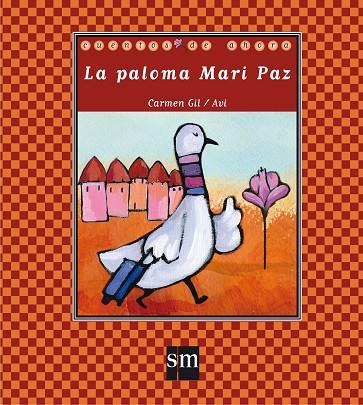 La paloma Mari Paz | 9788467545685 | Carmen Gil