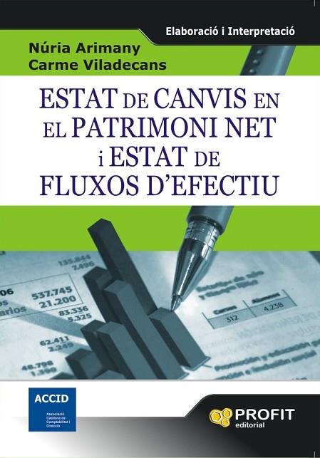 ESTAT DE CANVIS EN EL PATROMONI NET I ESTAT DE FLUXOS D'EFEC | 9788492956029 | NURIA ARIMANY & CARME VILADECANS