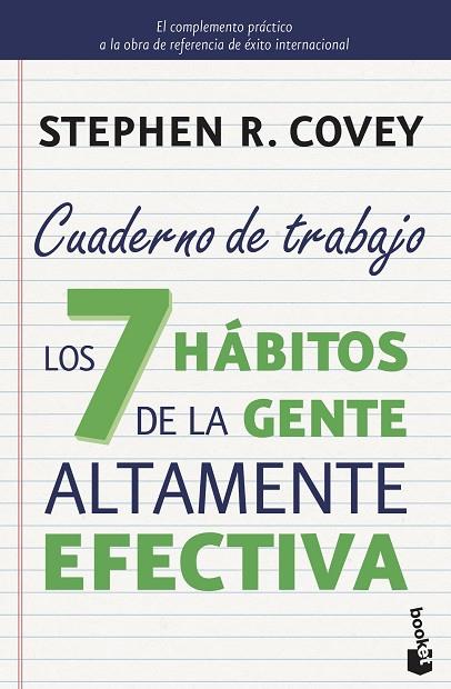LOS 7 HABITOS DE LA GENTE ALTAMENTE EFECTIVA CUADERNO DE TRABAJO | 9788408149675 | COVEY, STEPHEN R.