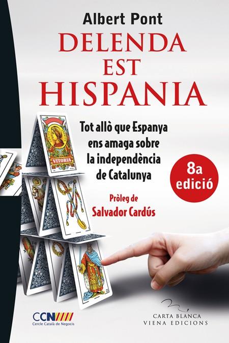 DELENDA EST HISPANIA TOT ALLO QUE ESPANYA ENS AMAGA SOBRE LA | 9788483307021 | PONT, ALBERT