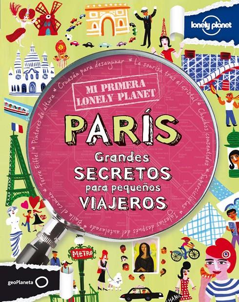 PARIS GRANDES SECRETOS PARA PEQUEÑOS VIAJEROS | 9788408109143 | LONELY