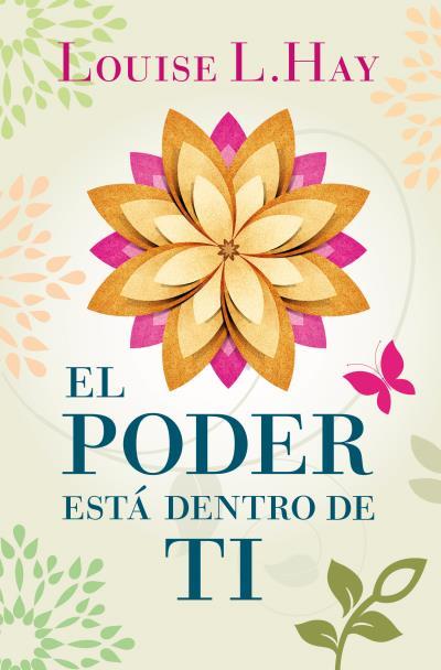EL PODER ESTA DENTRO DE TI | 9788496829091 | LOUISE L. HAY