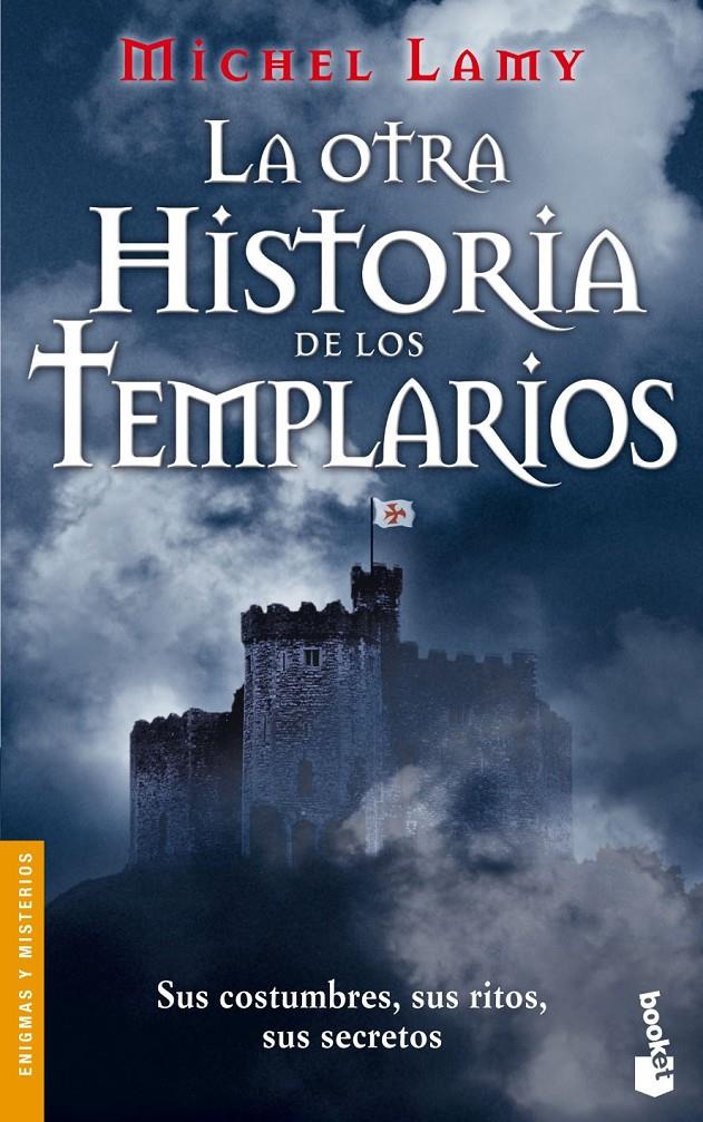 OTRA HISTORIA DE LOS TEMPLARIOS, LA | 9788427031104 | LAMY, MICHEL