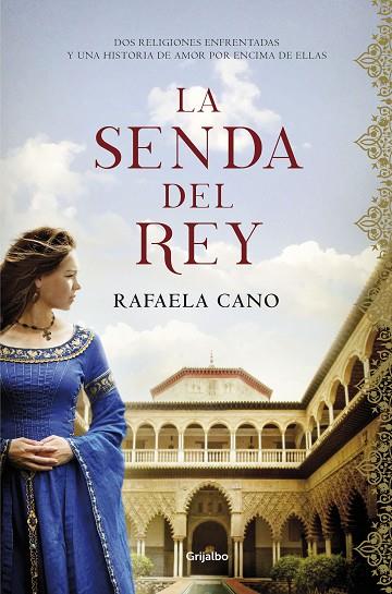 LA SENDA DEL REY | 9788425357671 | RAFAELA CANO