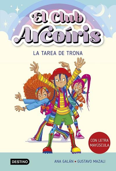 El club Arcoiris 03 La tarea de Trona | 9788408274216 | Ana Galán