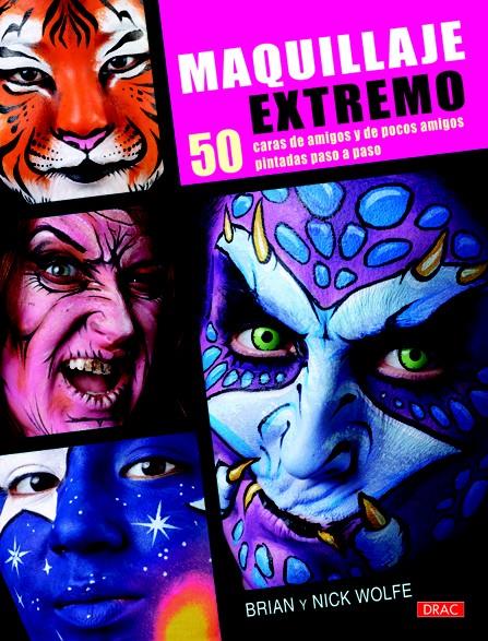MAQUILLAJE EXTREMO | 9788498742060 | WOLFE, BRIAN/WOLFE, NICK