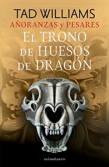 Añoranzas y pesares 01 El trono de huesos de dragón | 9788445016244 | Tad Williams