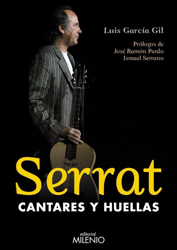 SERRAT CANTARES Y HUELLAS | 9788497434249 | GARCIA GIL, LUIS