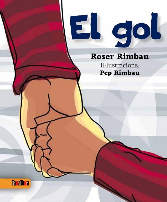 EL GOL | 9788492696802 | RIMBAU, ROSER / RIMBAU, PEP