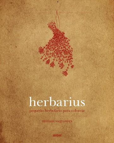 HERBARIUS PEQUEÑO HERBOLARIO PARA COLOREAR | 9788415278856 | MIRIAM SUGRANYES 