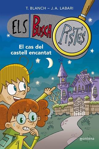 ELS BUSCAPISTES 01 EL CAS DEL CASTELL ENCANTAT | 9788419241542 | TERESA BLANCH & JOSE ANGEL LABARI