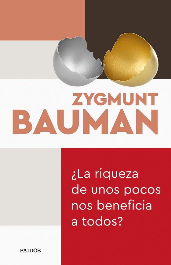 ¿La riqueza de unos pocos nos beneficia a todos? | 9788449338984 | Zygmunt Bauman
